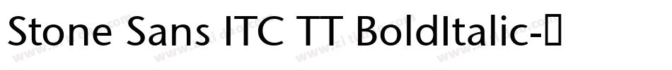Stone Sans ITC TT BoldItalic字体转换